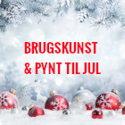 Brugskunst & Pynt Jul